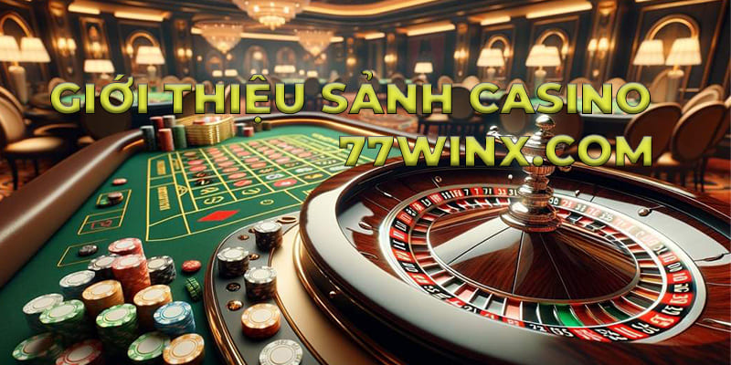 Casino 77Win từ lâu đã nổi tiếng trong cộng đồng cá cược đổi thưởng