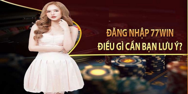 Một số trường hợp bất khả kháng khiến thành viên không thể đăng nhập 77Win